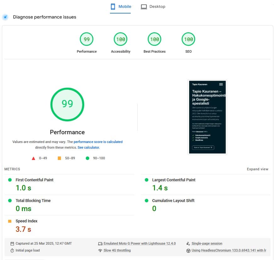 PageSpeed Insights, mobile: performance 99 for Tapio Kauranen's website, the other categories 100 and Largest Contentful Paint 1.4 s